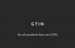do all products have a gtin